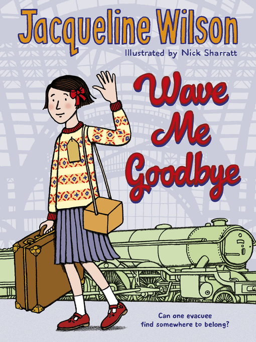 Title details for Wave Me Goodbye by Jacqueline Wilson - Available